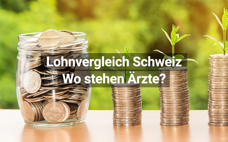 Lohnvergleich Schweiz: Wo stehen Ärzte?