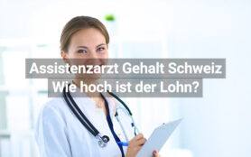 Gehalt Assistenzarzt Schweiz