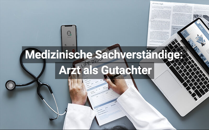 Arzt als Gutachter