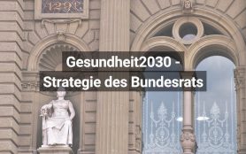 Gesundheitspolitische Strategie Schweiz