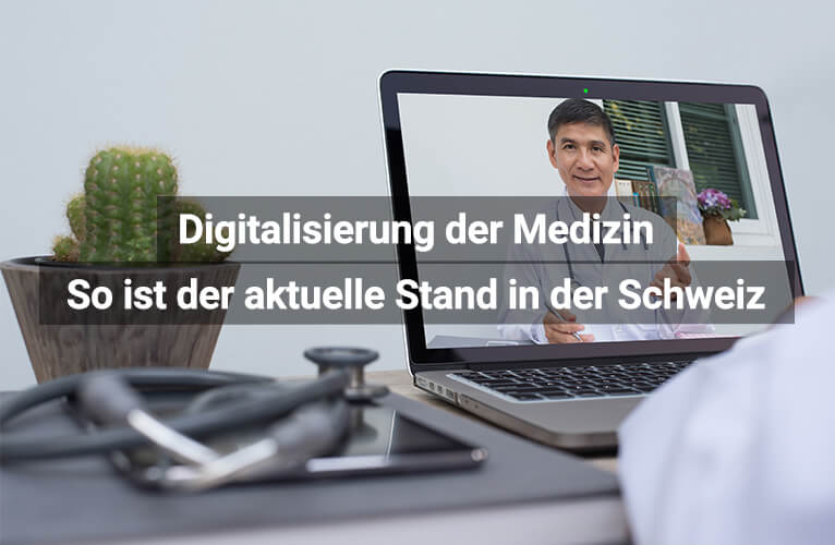 Digitalisierung Medizin Schweiz