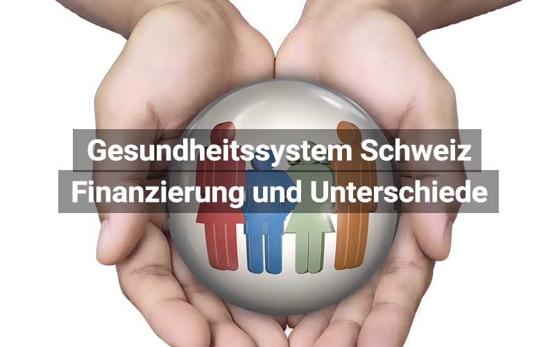 Gesundheitssystem Schweiz