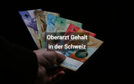 Oberarzt Gehalt Schweiz