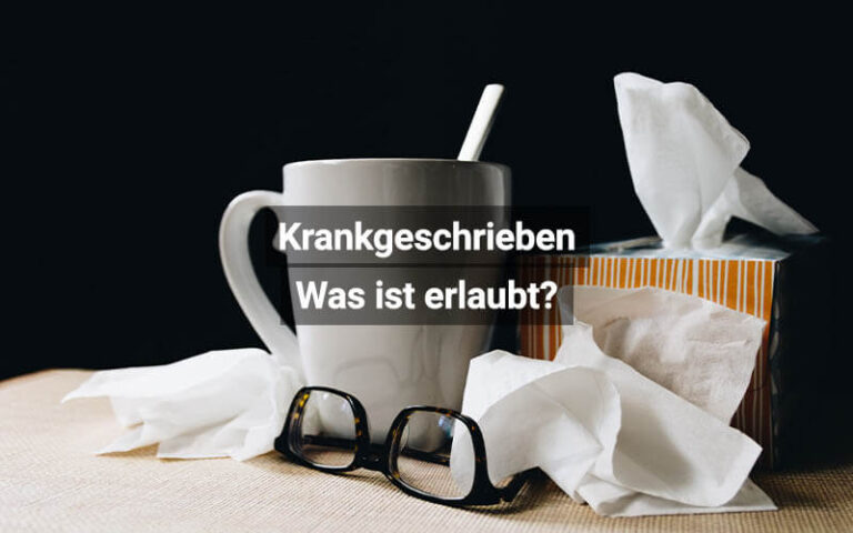 Krankgeschrieben – was ist erlaubt? | praktischArzt.ch