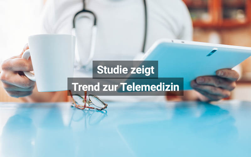 Studie Zeigt Trend Zur Telemedizin