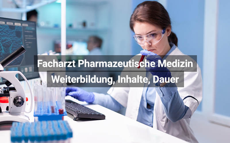 Facharzt Pharmazeutische Medizin