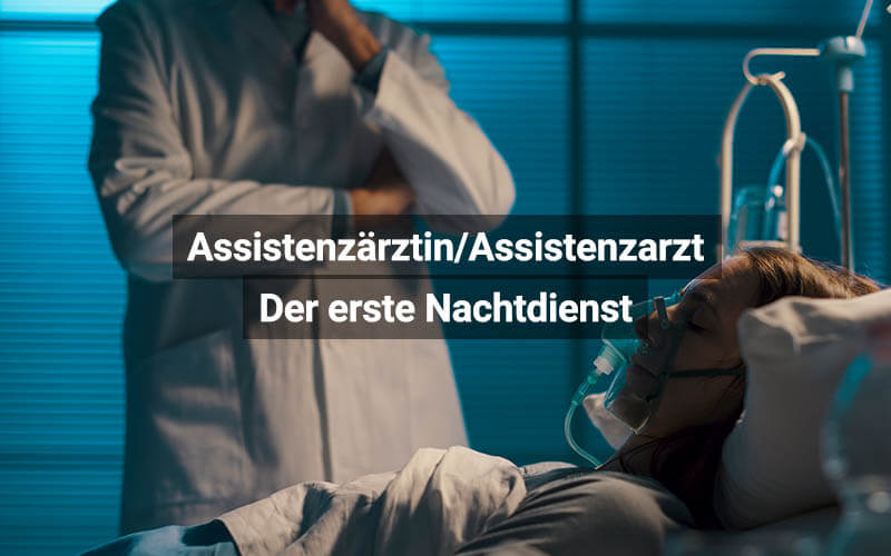 Assistenzärztin Assistenzarzt Der Erste Nachtdienst