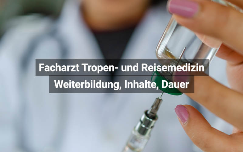 Facharzt Tropenmedizin Und Reisemedizin