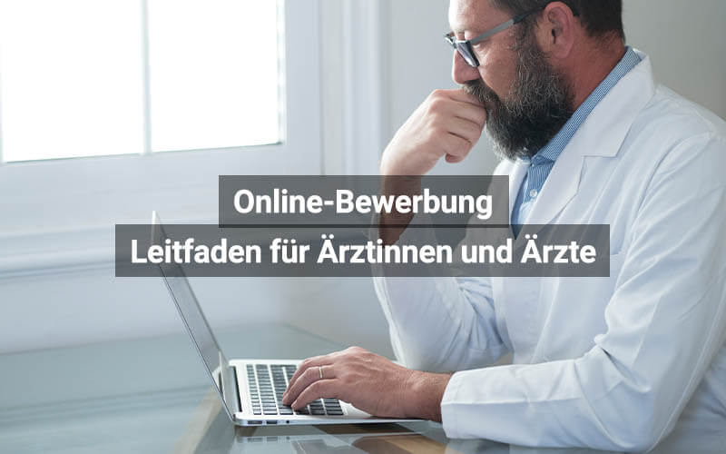 Online Bewerbung Leitfaden Für Ärztinnen Und Ärzte