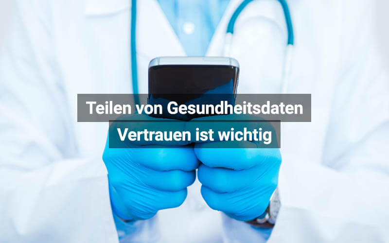 Teilen Von Gesundheitsdaten Vertrauen Ist Wichtig