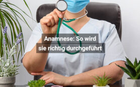 Anamnese So Wird Sie Richtig Durchgeführt