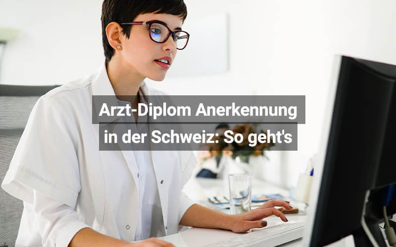Arzt Diplom Anerkennung In Der Schweiz