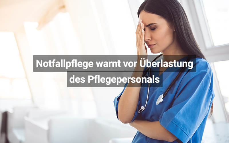 Notfallpflege Warnt Vor Überlastung Des Pflegepersonals