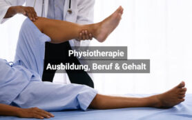 Physiotherapie Ausbildung, Beruf & Gehalt