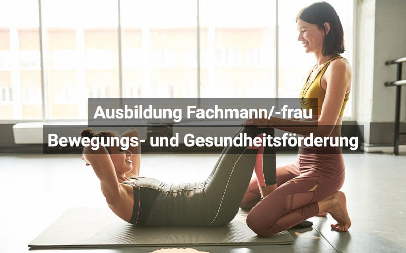 Fachmann Fachfrau Bewegungs Und Gesundheitsförderung