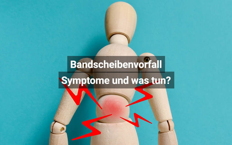 Bandscheibenvorfall Symptome Und Was Tun